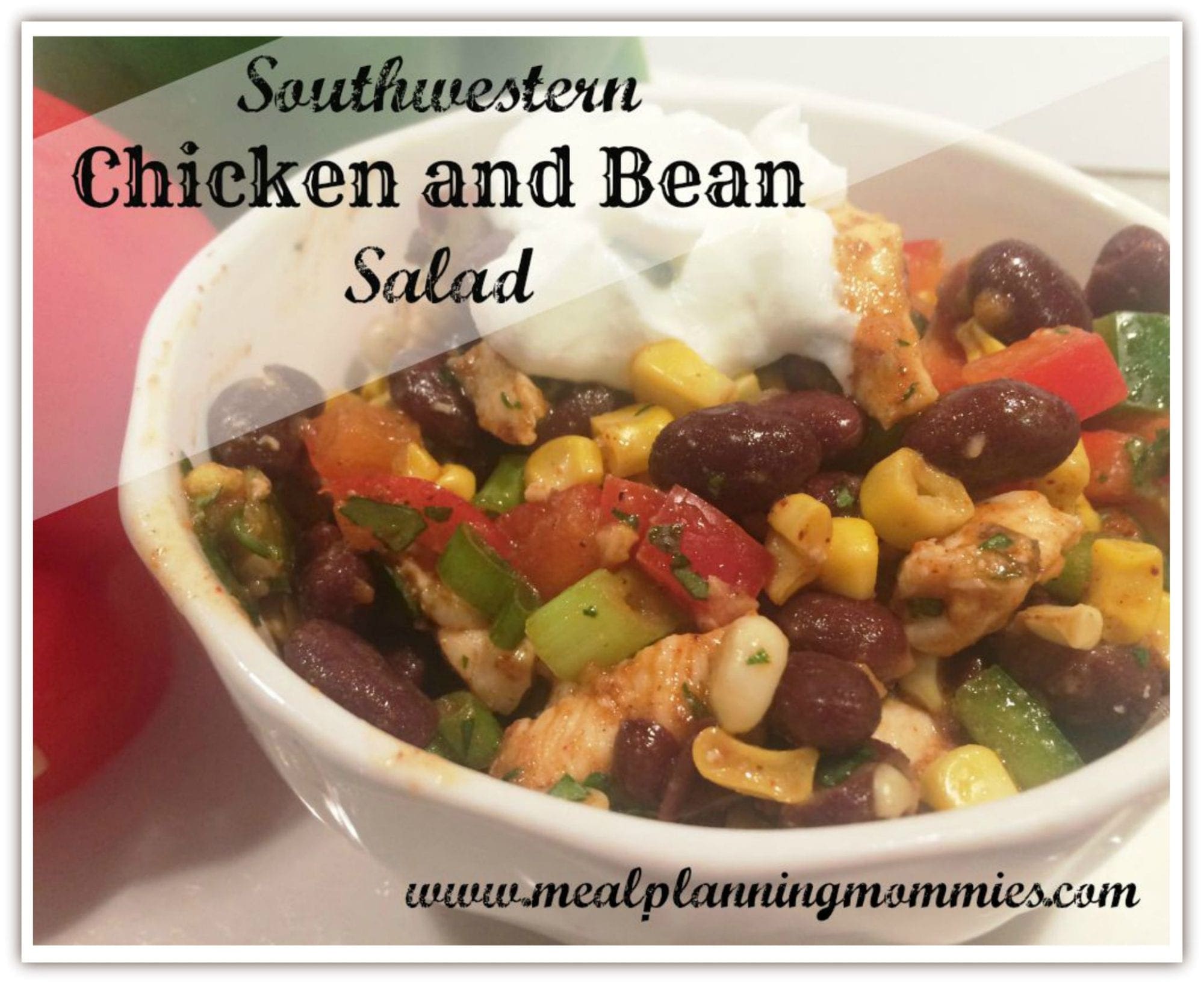 Southwestern chicken and bean salad-Meal Planning Mommies,jpg