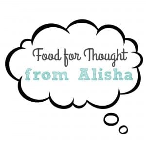 Food for Thought From Alisha