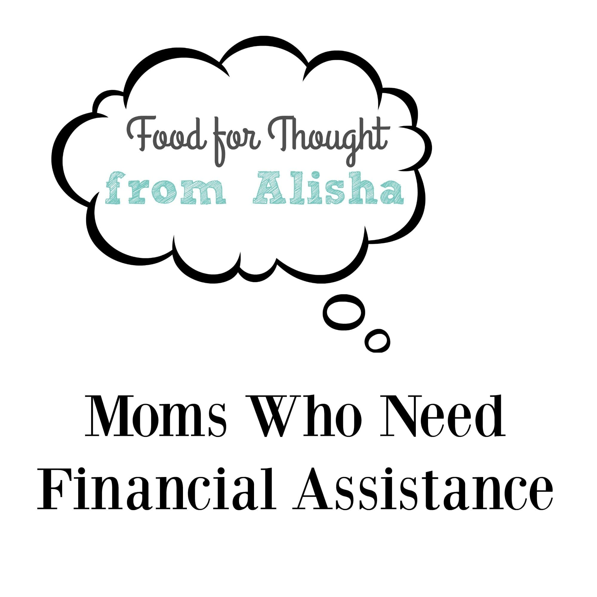Moms who need financial assistance