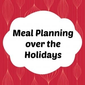meal planning over the holidays