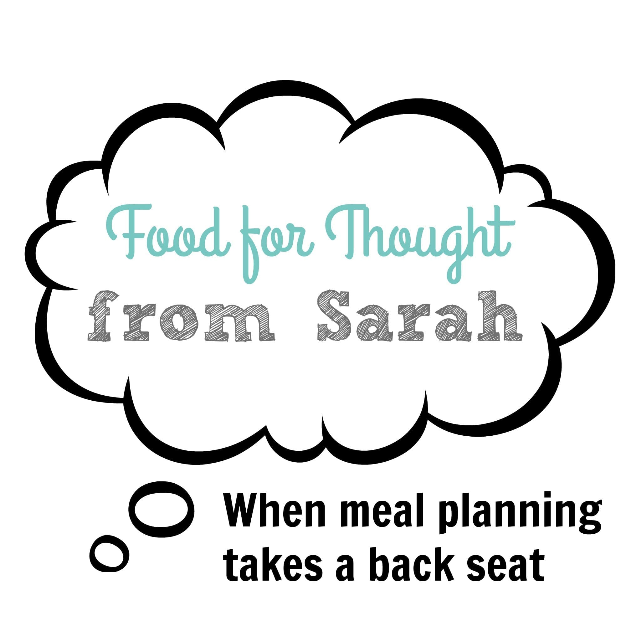 When Meal Planning Takes a Back Seat