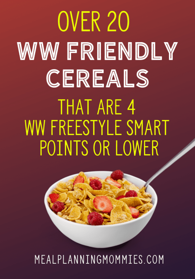 Over 20 WW friendly cereals that are 4 WW FreeStyle SmartPoints or lower per serving. Meal Planning Mommies.