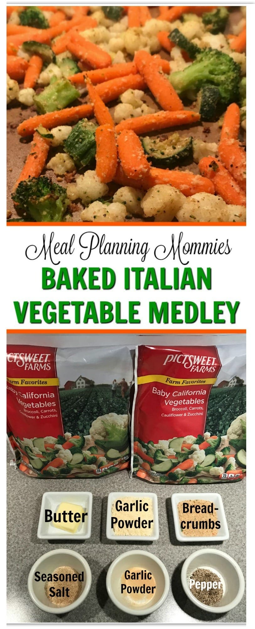 Baked Italian Vegetable Medley - Meal Planning Mommies