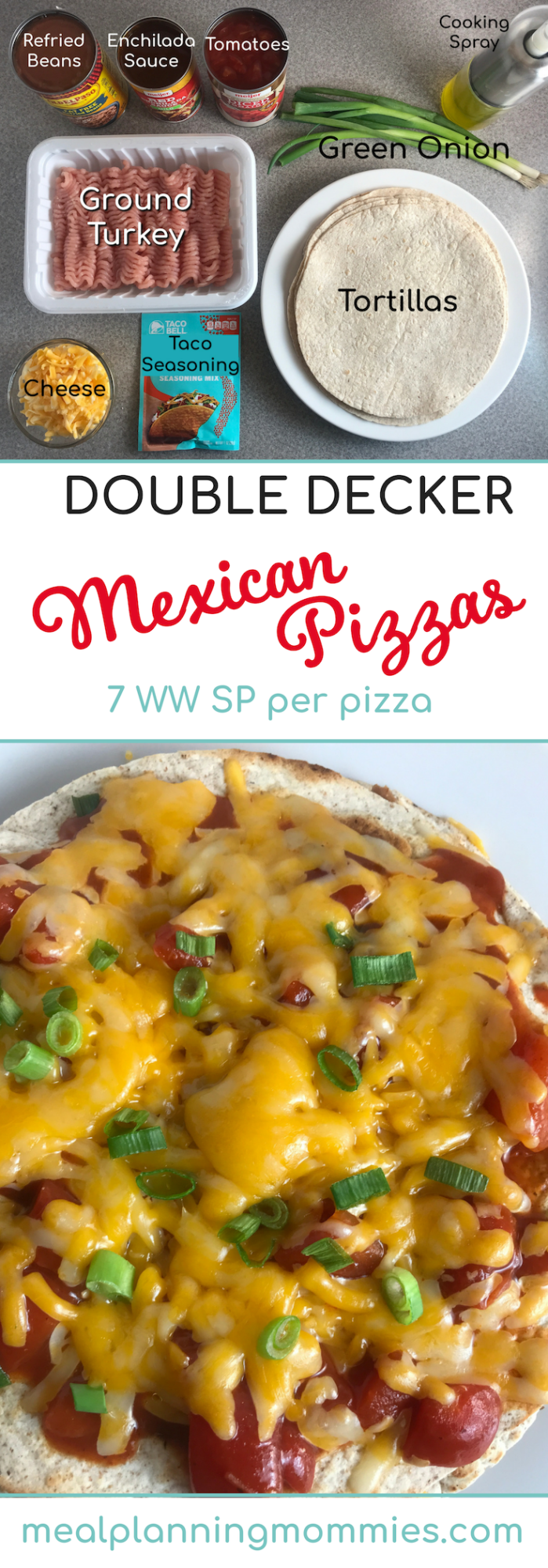 Double Decker Mexican Pizzas on Meal Planning Mommies - Just 7 WW SP per pizza