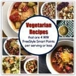 Vegetarian Recipes that are 4 Weight Watchers FreeStyle Smart Points or Less